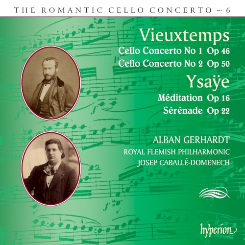 Vieuxtemps: Cello Concerto no. 1, op. 46 / Cello Concerto no. 2, op. 50 / Ysaÿe: Méditation, op. 16 / Sérénade, op. 22封面
