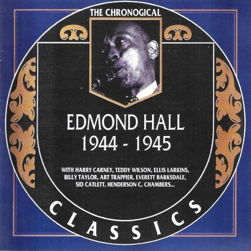 The Chronological Classics: Edmond Hall 1944-1945封面