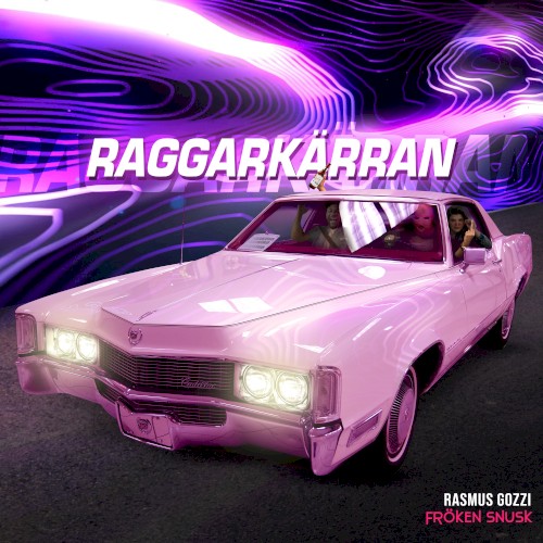 RAGGARKÄRRAN封面