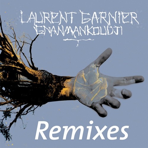 Gnanmankoudji Remixes封面