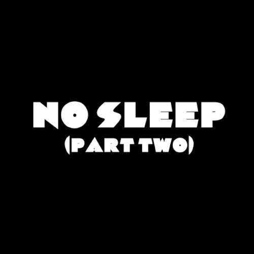 No Sleep, Part Two封面
