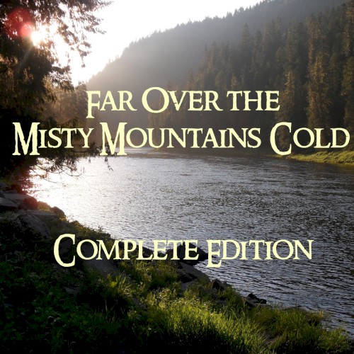 Far Over the Misty Mountains Cold - Complete Edition封面