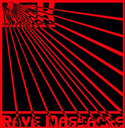 Rave Massacre封面