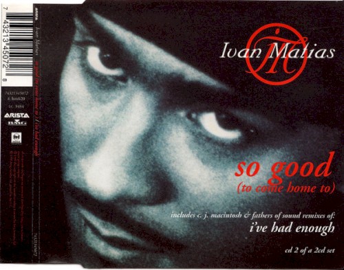 So Good (To Come Home to) / I've Had Enough封面
