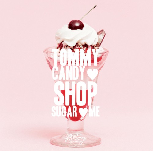 TOMMY CANDY SHOP ♡ SUGAR ♡ ME封面