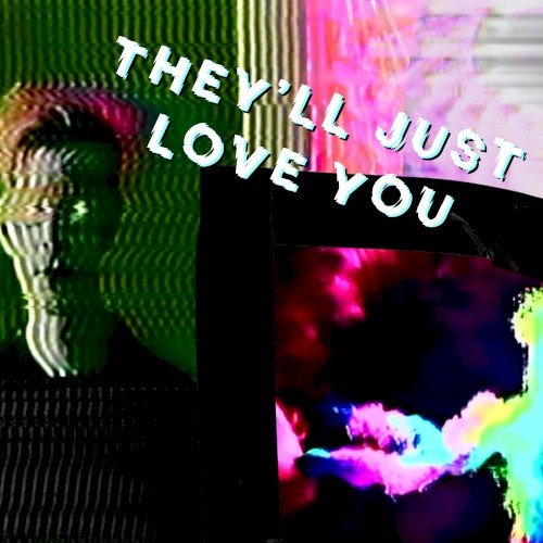 They’ll Just Love You封面