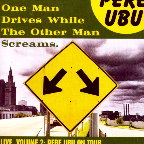 One Man Drives While the Other Man Screams封面
