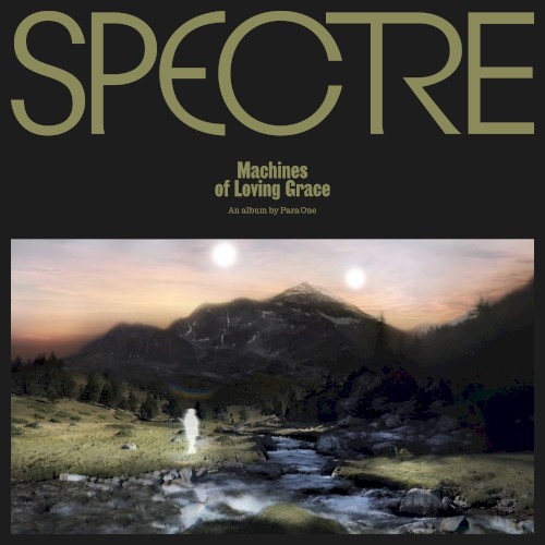 SPECTRE: Machines of Loving Grace封面