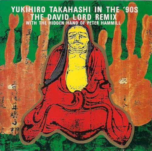高橋幸宏 IN THE '90s: THE DAVID LORD REMIX WITH THE HIDDEN HAND OF PETER HAMMILL封面