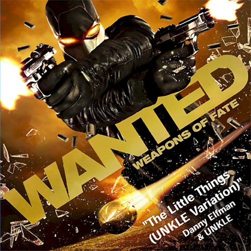 Wanted: Weapons of Fate - The Little Things (UNKLE Variation)封面