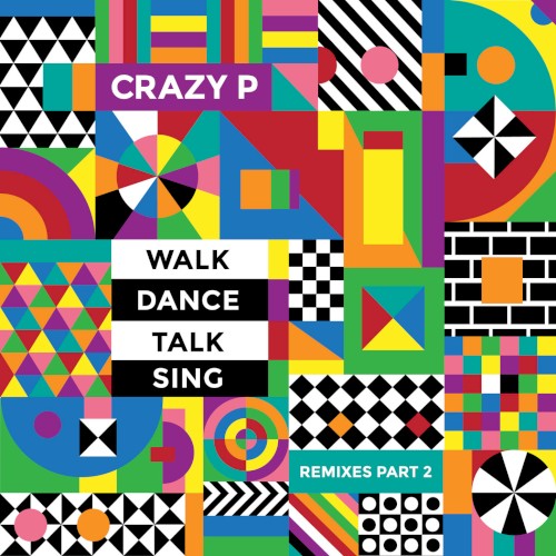 Walk Dance Talk Sing Remixes Part 2封面