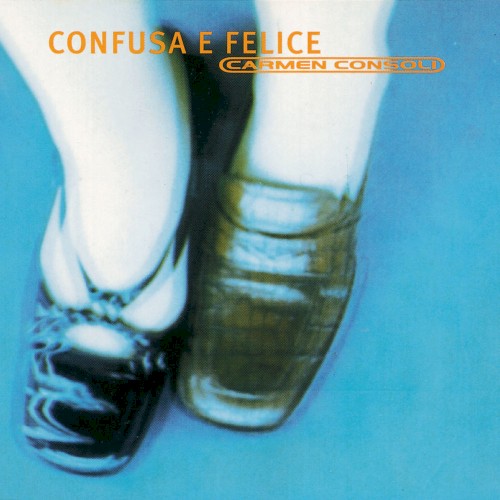 Confusa e felice封面
