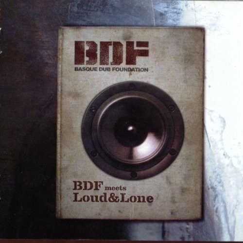 BDF Meets Loud & Lone封面