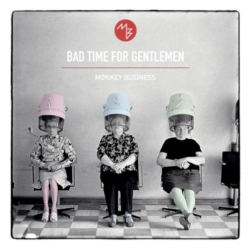 Bad Time for Gentlemen封面