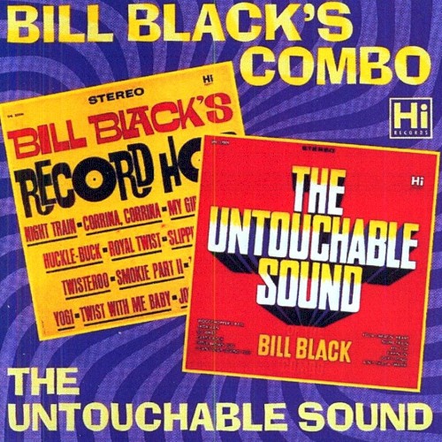 Bill Black's Record Hop / The Untouchable Sound of the Bill Black Combo封面