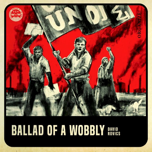 Ballad of a Wobbly封面