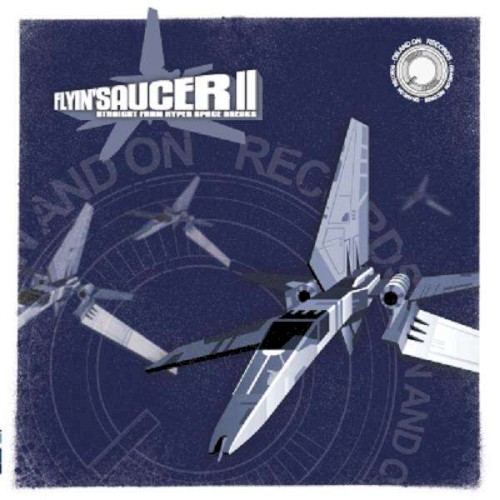Flyin' Saucer 2: Straight From Hyper Space Breaks封面