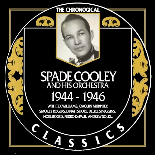 The Chronological Classics: Spade Cooley - 1944-1946封面
