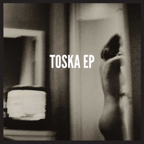 Toska EP封面