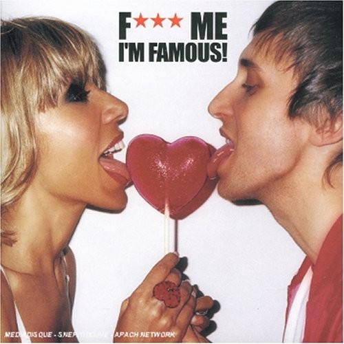 F*** Me I’m Famous! Ibiza Mix 2005封面