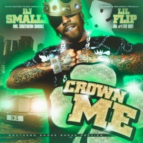 Lil Flip - Crown Me封面