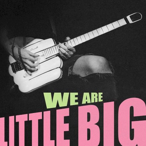 WE ARE LITTLE BIG封面