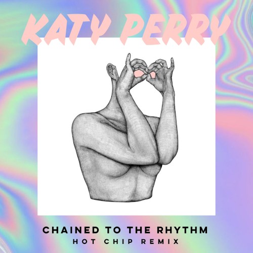 Chained to the Rhythm (Hot Chip remix)封面