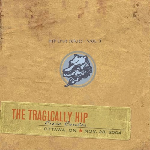 Hip Live Series, Vol. 3: Civic Center, Ottawa, ON, Nov. 28, 2004封面