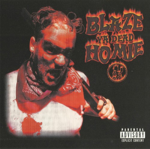 Blaze Ya Dead Homie封面