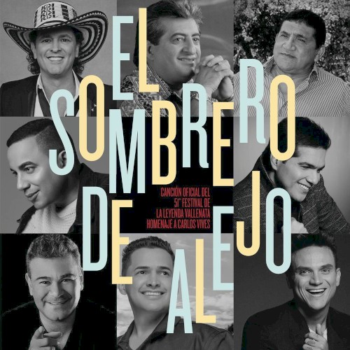 El sombrero de Alejo (Canción oficial 51º Festival de la leyenda vallenata homenaje a Carlos Vives)封面