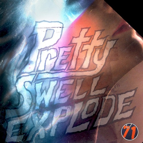 Pretty Swell Explode封面