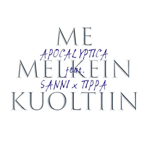 Me Melkein Kuoltiin封面