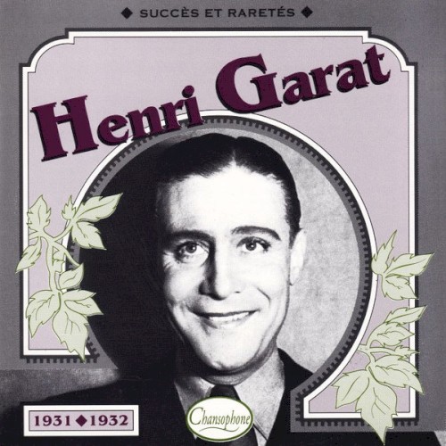 Henri Garat : Succès et raretés 1931–1932封面