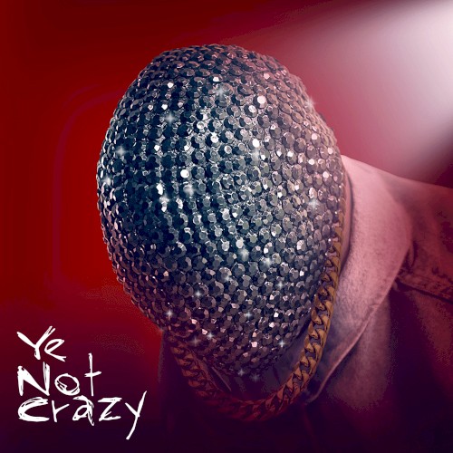 Ye Not Crazy封面