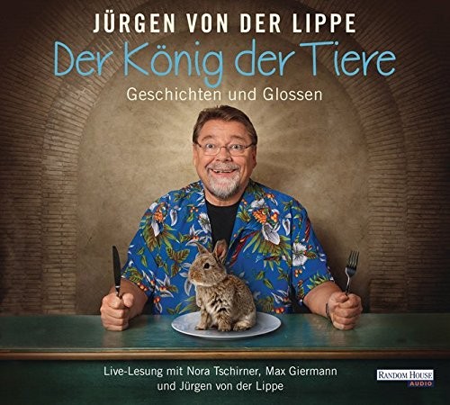 Der König der Tiere: Geschichten und Glossen封面