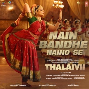 Nain Bandhe Naino Se (From “Thalaivii”)封面