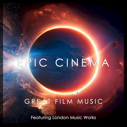 Epic Cinema: Great Film Music封面