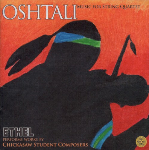 Oshtali: Ethel Performs Works By Chickasaw Student Composers封面