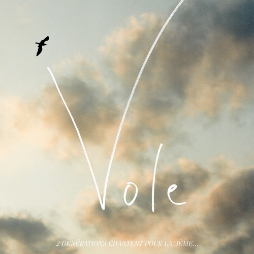 Vole (2 générations chantent pour la 3ème)封面