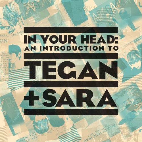 In Your Head: An Introduction to Tegan + Sara封面