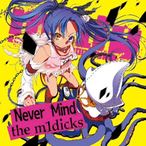 Never Mind the m1dicks封面