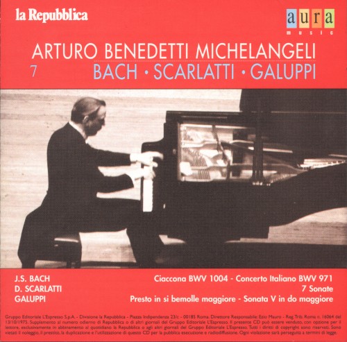 Michelangeli Vol.7: Bach - Scarlatti - Galuppi封面