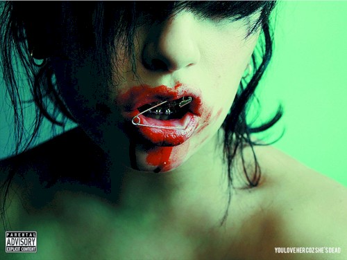 You Love Her Coz She’s Dead封面