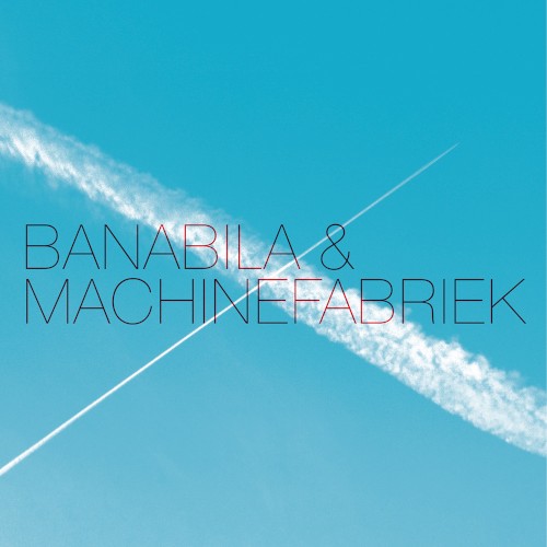 Banabila & Machinefabriek封面