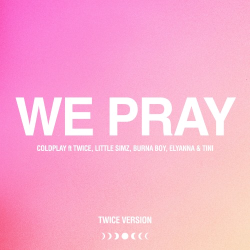 WE PRAY (TWICE version)封面