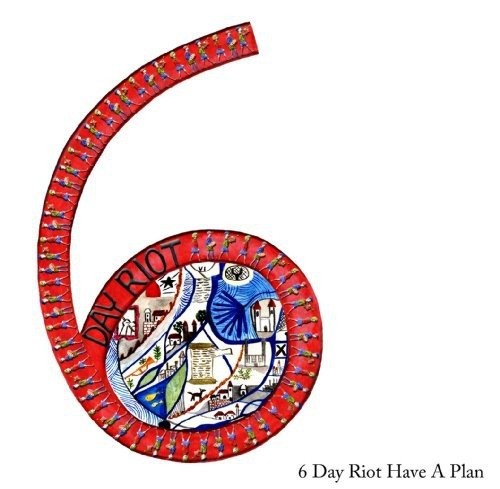 6 Day Riot Have A Plan封面