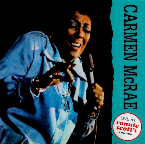 Ronnie Scott's Presents Carmen McRae 'Live'封面