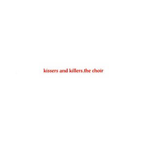 Kissers and Killers封面