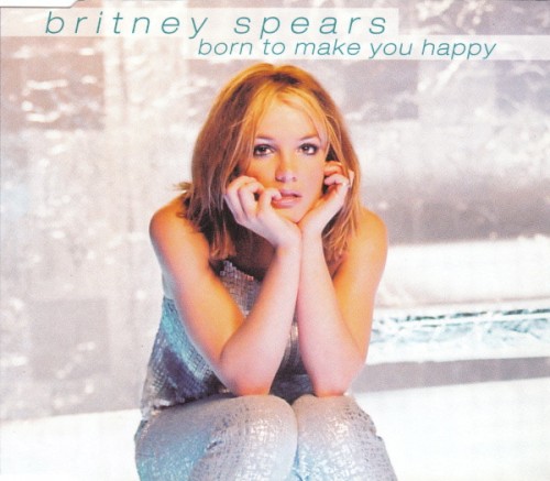 Born to Make You Happy封面