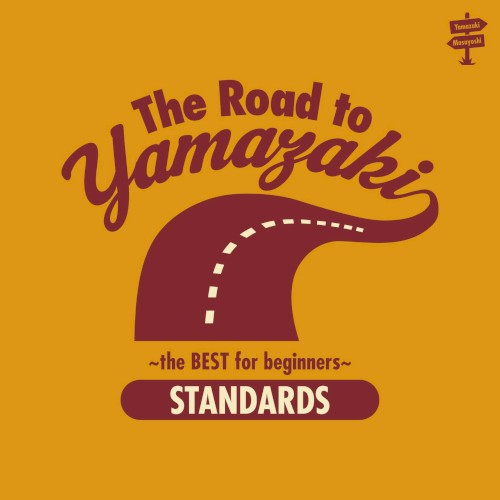 The Road to YAMAZAKI〜the BEST for beginners〜(STANDARDS)封面